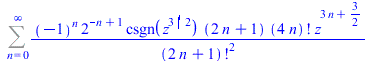 Sum(`/`(`*`(`^`(-1, n), `*`(`^`(2, `+`(`-`(n), 1)), `*`(csgn(`*`(`^`(z, `/`(3, 2)))), `*`(`+`(`*`(2, `*`(n)), 1), `*`(factorial(`+`(`*`(4, `*`(n)))), `*`(`^`(z, `+`(`*`(3, `*`(n)), `/`(3, 2))))))))), ...
