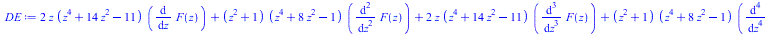 Typesetting:-mprintslash([DE := `+`(`*`(2, `*`(z, `*`(`+`(`*`(`^`(z, 4)), `*`(14, `*`(`^`(z, 2))), `-`(11)), `*`(diff(F(z), z))))), `*`(`+`(`*`(`^`(z, 2)), 1), `*`(`+`(`*`(`^`(z, 4)), `*`(8, `*`(`^`(z...